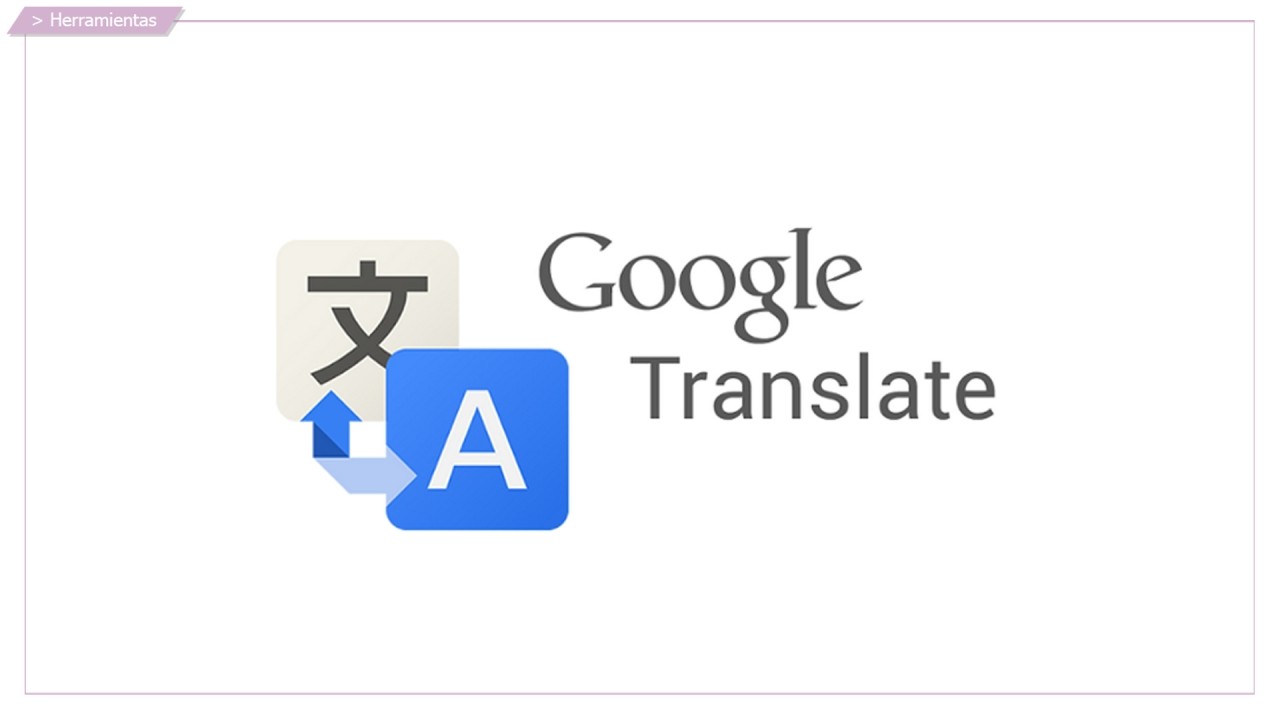 Conoce el traductor de páginas web de Google