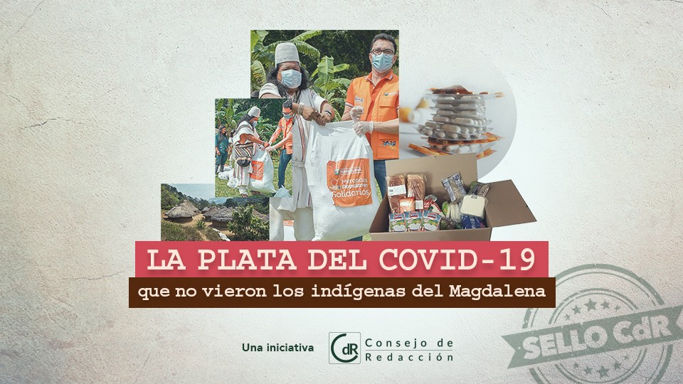 La plata del COVID-19 que no vieron los indígenas del Magdalena