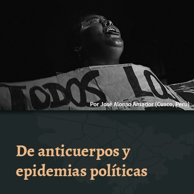 De anticuerpos y epidemias políticas