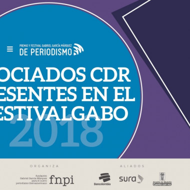 Espacios que fortalecen el periodismo: #AsociadosCdR participaron en el Festival Gabo 2018