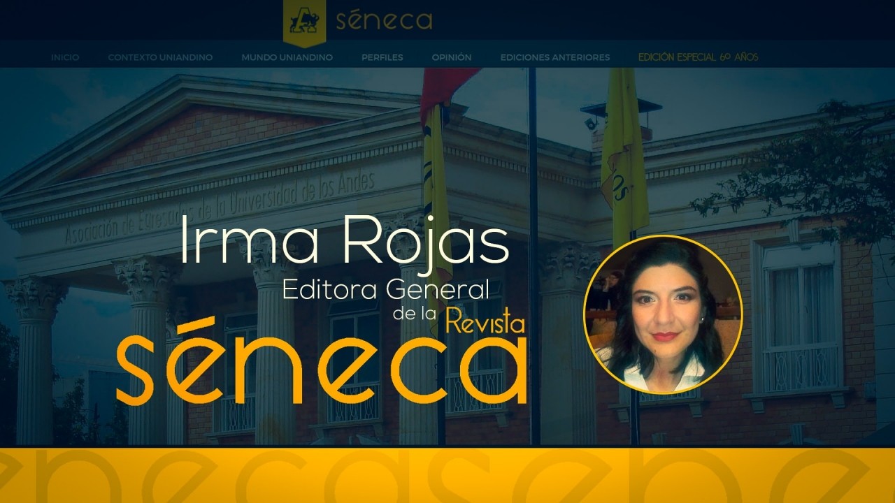 Irma Rojas habla sobre Séneca, un medio de grandes historias