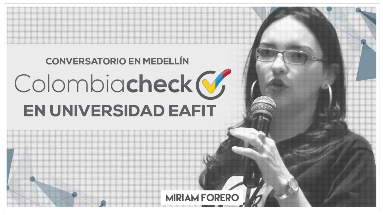 Colombiacheck, iniciativa de producción de CdR estuvo presente en foro de EAFIT