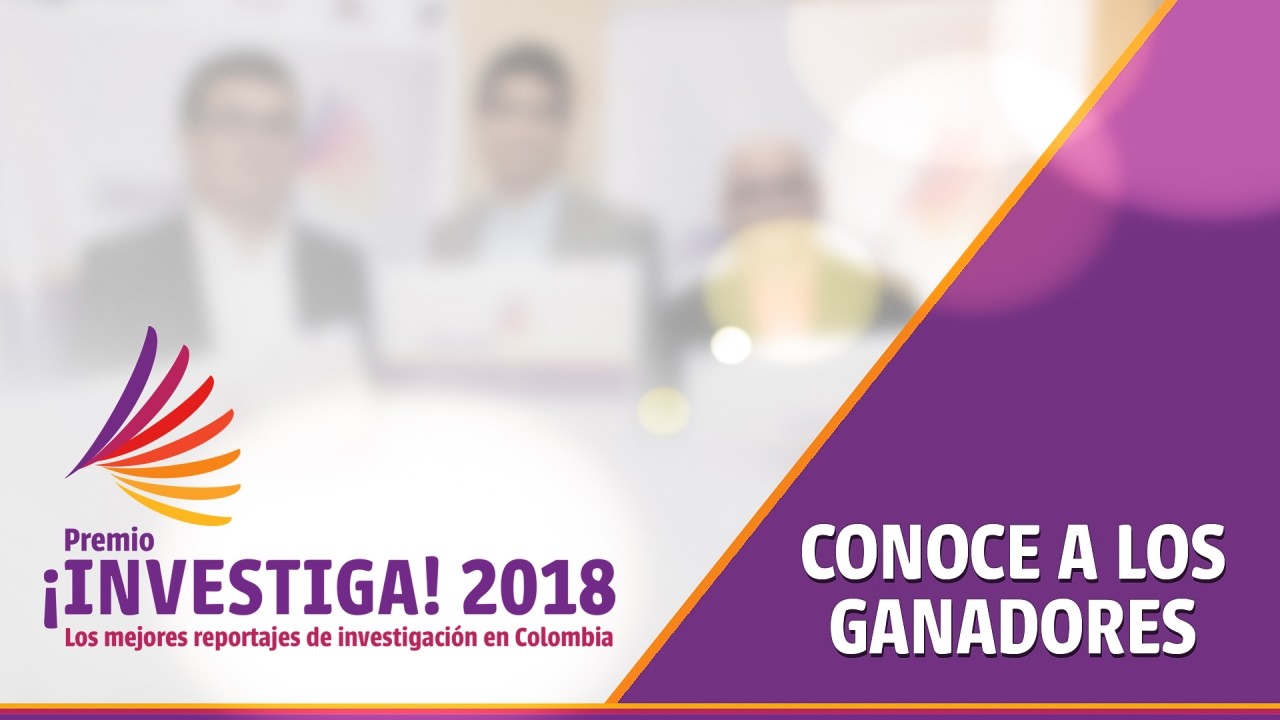 Conoce a los ganadores del Premio ¡Investiga! 2018