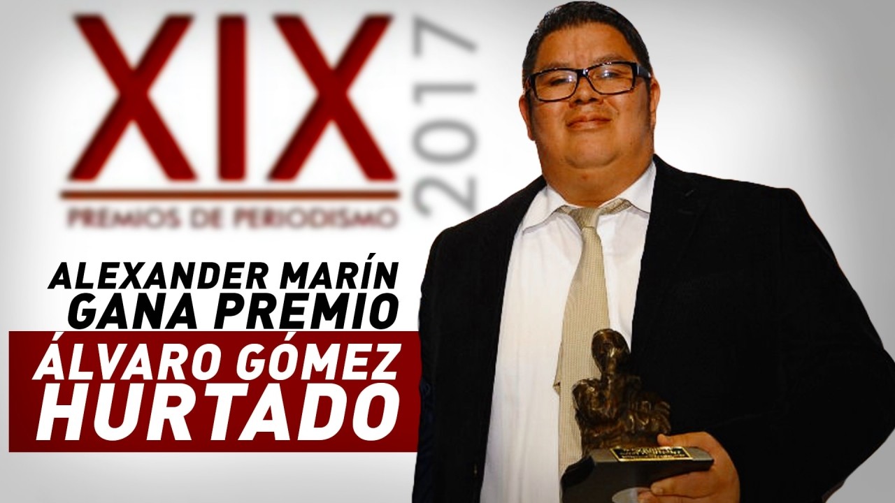 Alexander Marín gana Premio Álvaro Gómez Hurtado