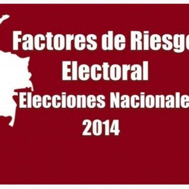 Mapas y factores de riesgo electoral. Elecciones 2014