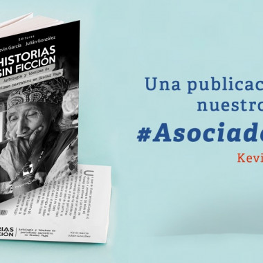 "Historias sin ficción", una mirada a notas y técnicas sobre periodismo narrativo