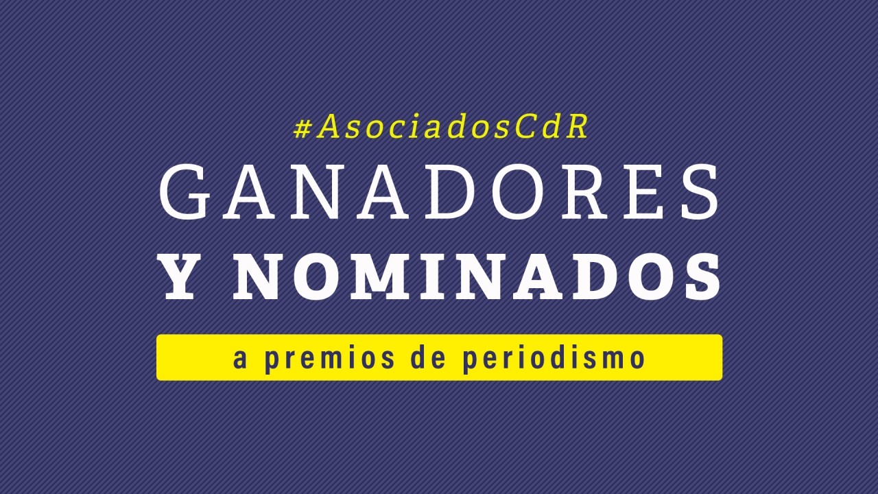 #AsociadosCdR ganadores del Premio Nacional de Periodismo Simón Bolívar y Pluma de Oro