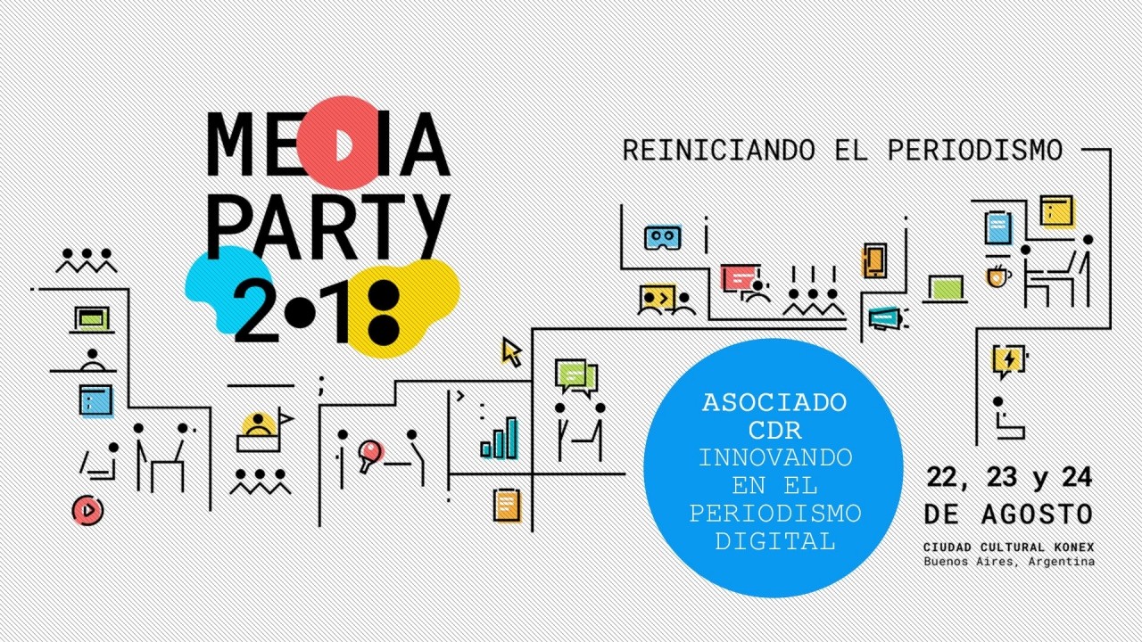 Asociado CdR innovando el periodismo digital en la Media Party 2018