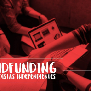 Crowdfunding para periodistas independientes