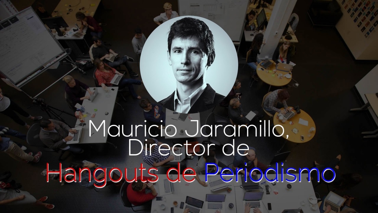 +Hangouts de Periodismo celebra 5 años de trabajar por un mejor periodismo en Iberoamérica