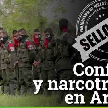 Conflicto y narcotráfico en Arauca. Investigación Sello CdR