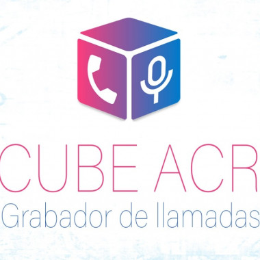 Grabadora de llamadas Cube ACR, la herramienta que ha cambiado la forma de entrevistas