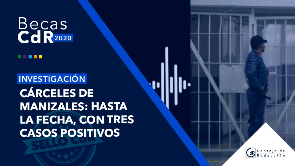 Cárceles de Manizales: hasta la fecha, con tres casos positivos