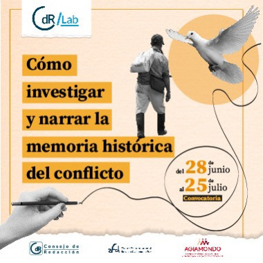 CdR/Lab Cómo investigar y narrar la memoria histórica del conflicto