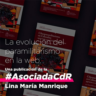 Ciberparamilitarismo en Colombia, publicación de nuestra #AsociadaCdR