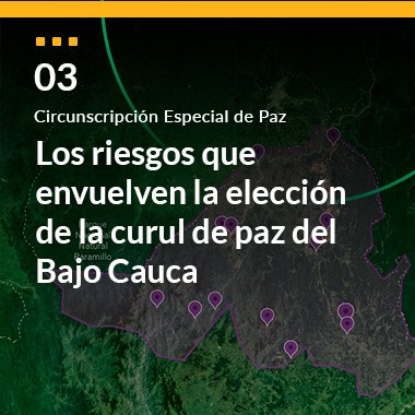 Los riesgos que envuelven la elección de la curul de paz del Bajo Cauca