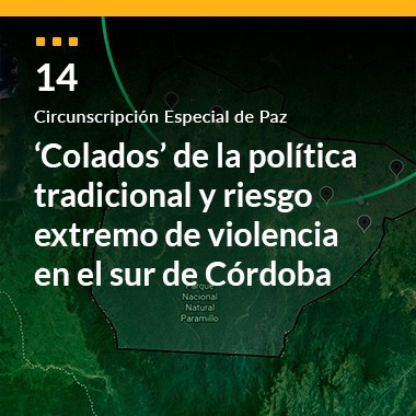 ‘Colados’ de la política tradicional y riesgo extremo de violencia en el sur de Córdoba