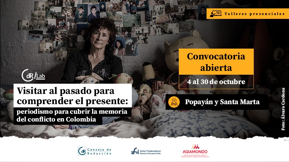 CdR/Lab Visitar al pasado para comprender el presente: periodismo para cubrir la memoria del conflicto en Colombia