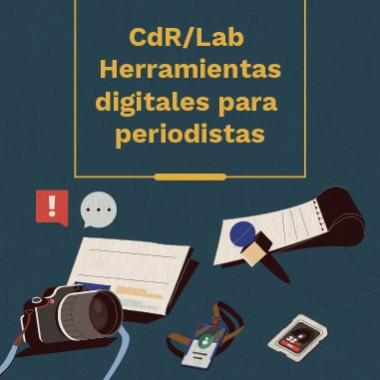 CdR/ Lab Herramientas digitales para periodistas