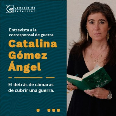 Cómo cubrir la guerra de Ucrania: entrevista a Catalina Gómez Ángel