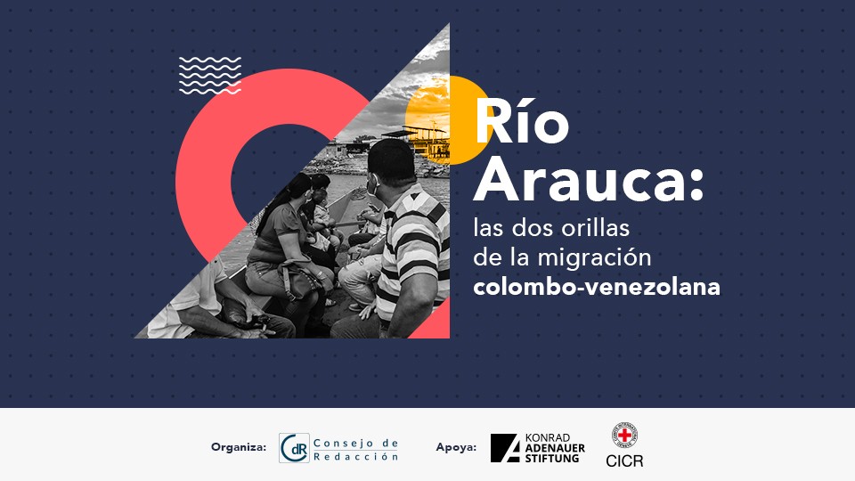 Río Arauca: las dos orillas de la migración colombo-venezolana