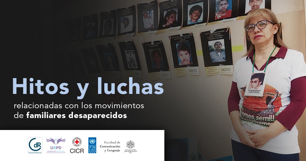 Hitos y luchas relacionadas con los movimientos de familiares desaparecidos