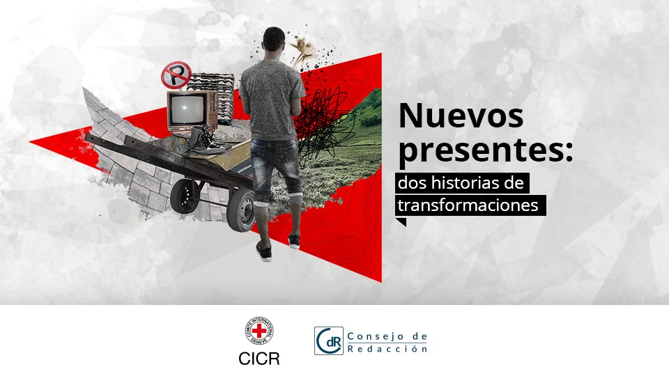 Nuevos presentes: dos historias de transformaciones