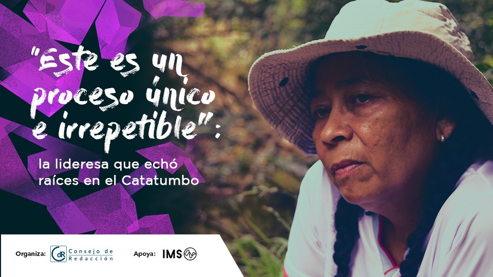 “Este es un proceso único e irrepetible”: la lideresa que echó raíces en el Catatumbo