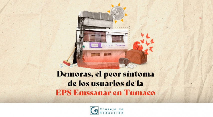 Demoras, el peor síntoma de los usuarios de la EPS Emssanar en Tumaco