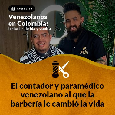 El contador y paramédico venezolano al que la barbería le cambió la vida