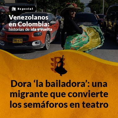 Dora ‘la bailadora’: una migrante que convierte los semáforos en teatro