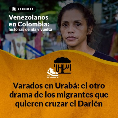 Varados en Urabá: el otro drama de los migrantes que quieren cruzar el Darién