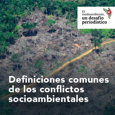 Definiciones comunes de los conflictos socioambientales