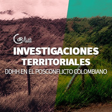 Investigaciones territoriales: DDHH en el posconflicto colombiano