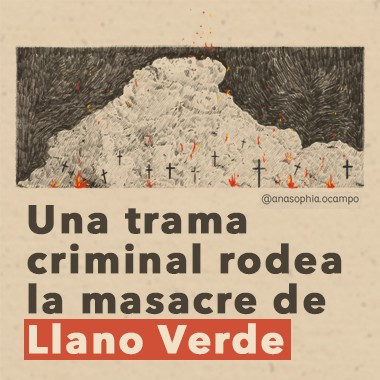 Una trama criminal rodea la masacre de Llano Verde