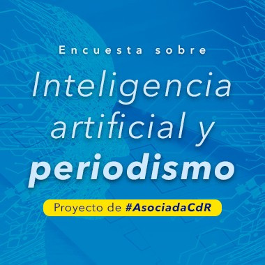 ¡Periodista, diligencia la encuesta y participa en un estudio sobre inteligencia artificial!