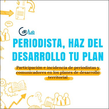 CdR/Lab - Periodista, haz del desarrollo tu plan