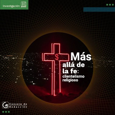 Más allá de la fe: clientelismo religioso