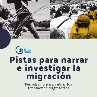 CdR/Lab Pistas para narrar e investigar la migración