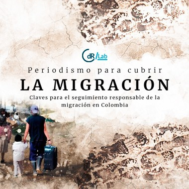 CdR/Lab Periodismo para cubrir la migración