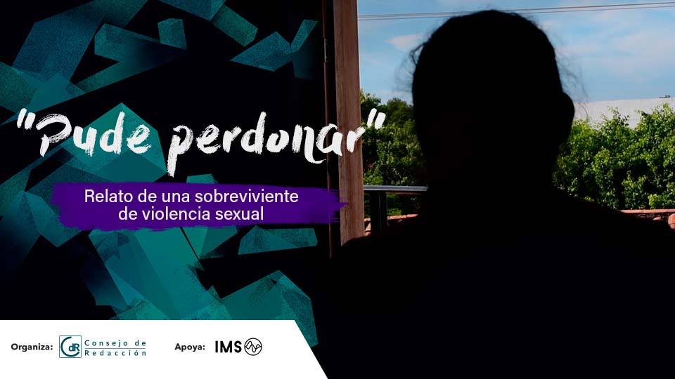 "Pude perdonar": relato de una sobreviviente de violencia sexual