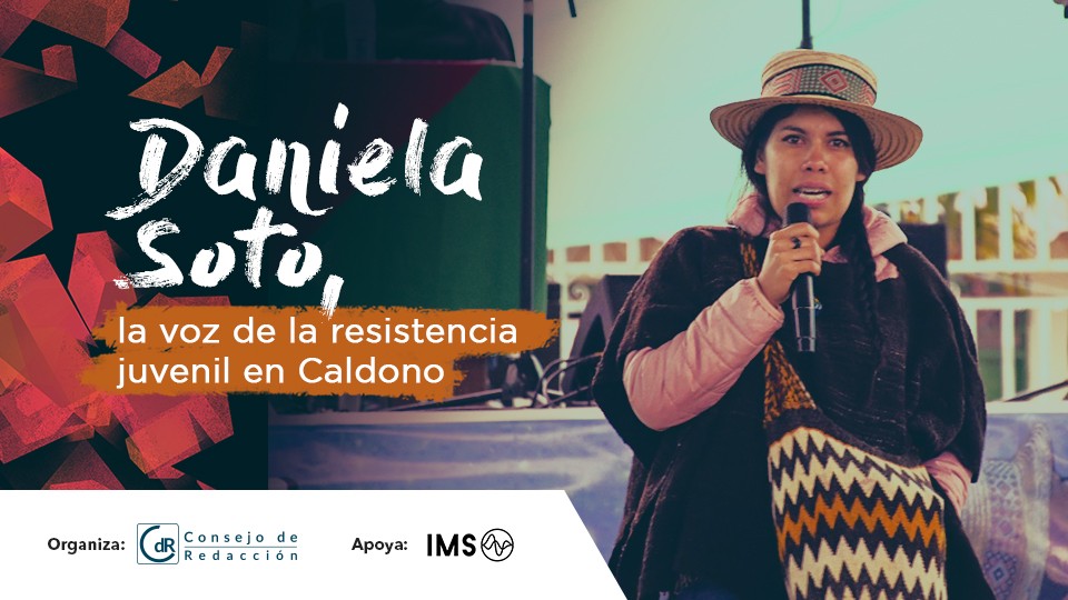 Daniela Soto, la voz de la resistencia juvenil en Caldono