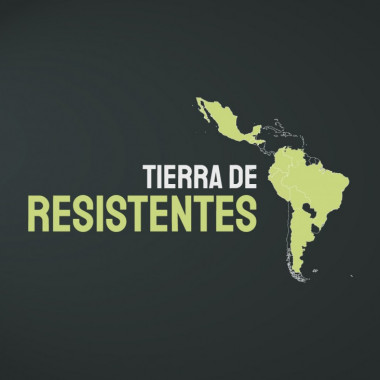 Tierra de Resistentes