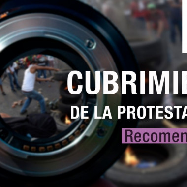 Consejos de seguridad para el cubrimiento de la protesta social