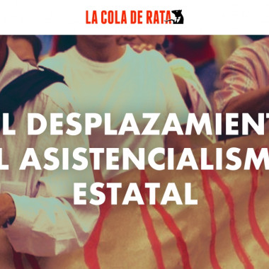 Del desplazamiento al asistencialismo estatal, víctimas en doble sentido