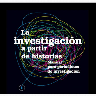 Cuenta buenas historias de investigación. Sigue los métodos de esta guía