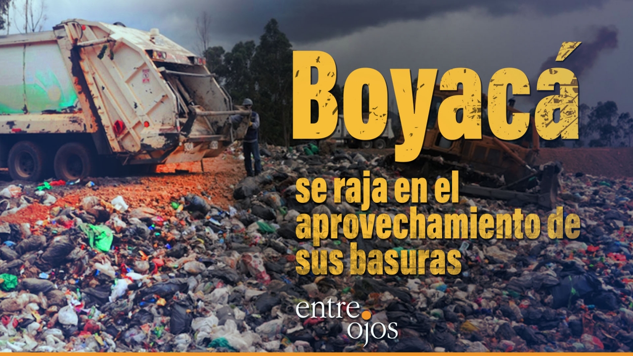 Boyacá se raja en el aprovechamiento de sus basuras