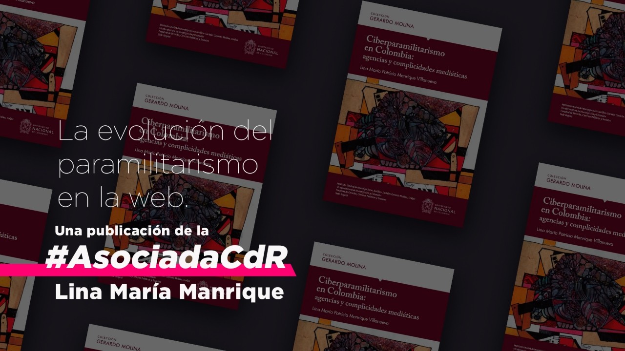 Ciberparamilitarismo en Colombia, publicación de nuestra #AsociadaCdR