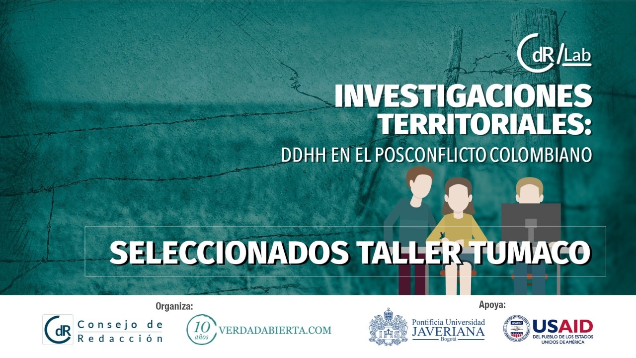 Estos son los seleccionados de CdR/Lab investigaciones territoriales - Tumaco