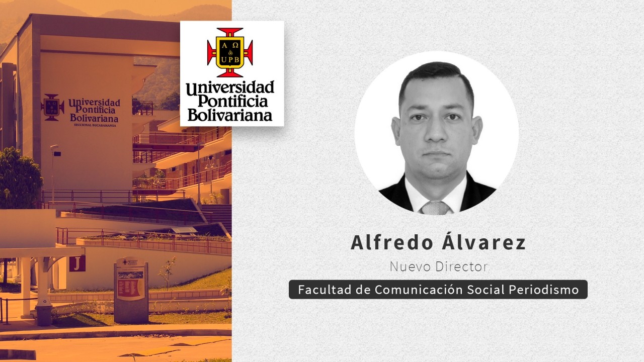 #AsociadoCdR, nuevo director de la Facultad de Comunicación Social – Periodismo en la UPB